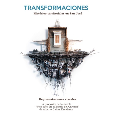 Afiche Representaciones visuales: Transformaciones histórico-territoriales en San José