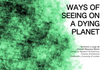 Portada SEMINARIO WAYS OF SEEING ON A DYING PLANET